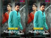MUKHIYA X Episode 3